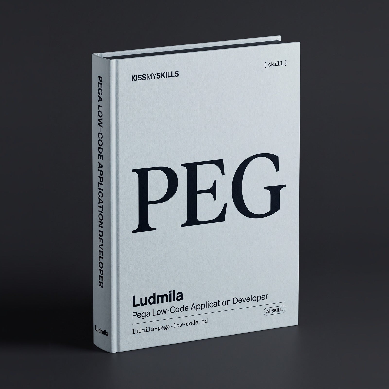 Pega Low-Code Application Developer Claude skill by KissMySkills, hardcover volume cover