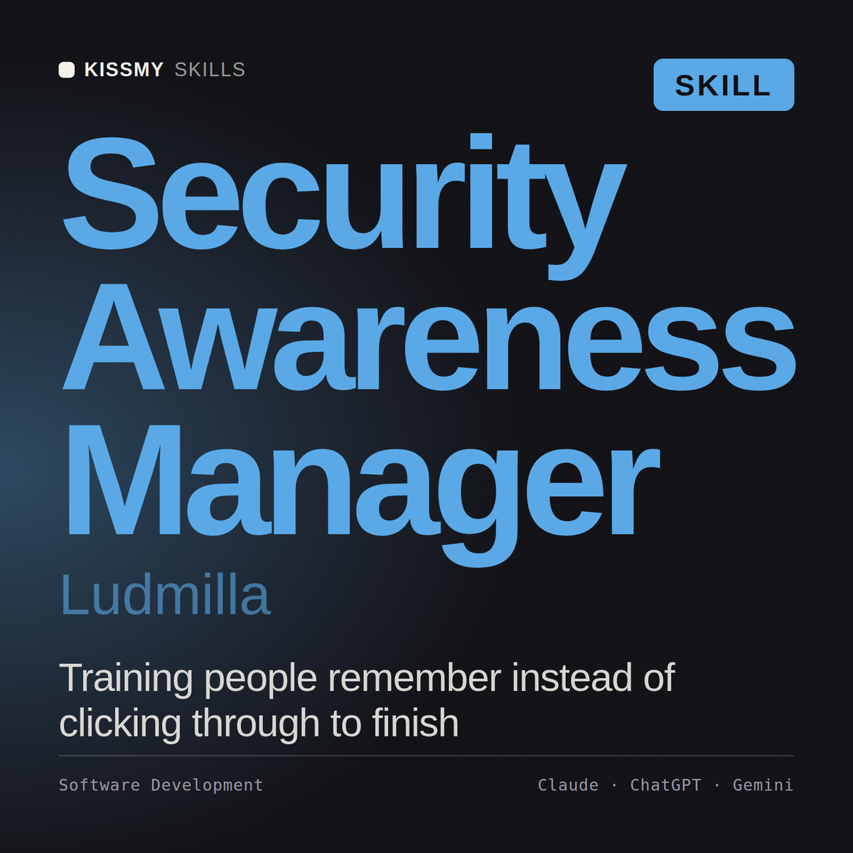 Security Awareness Manager, Ludmilla AI skill by KissMySkills, cover