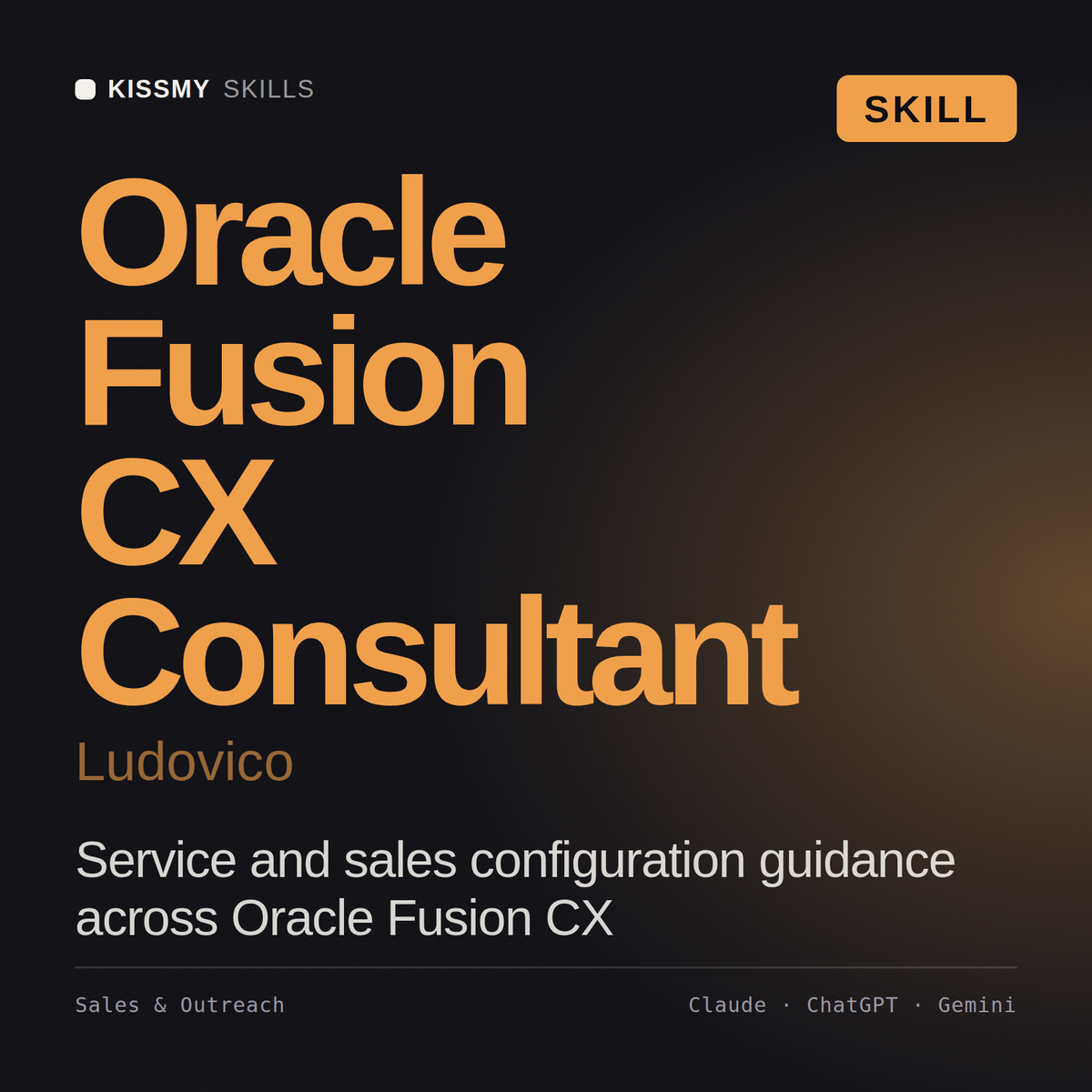 Oracle Fusion CX Consultant, Ludovico AI skill by KissMySkills, cover