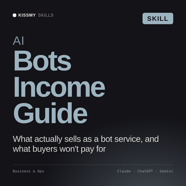 AI Bots Income Guide AI skill by KissMySkills, cover