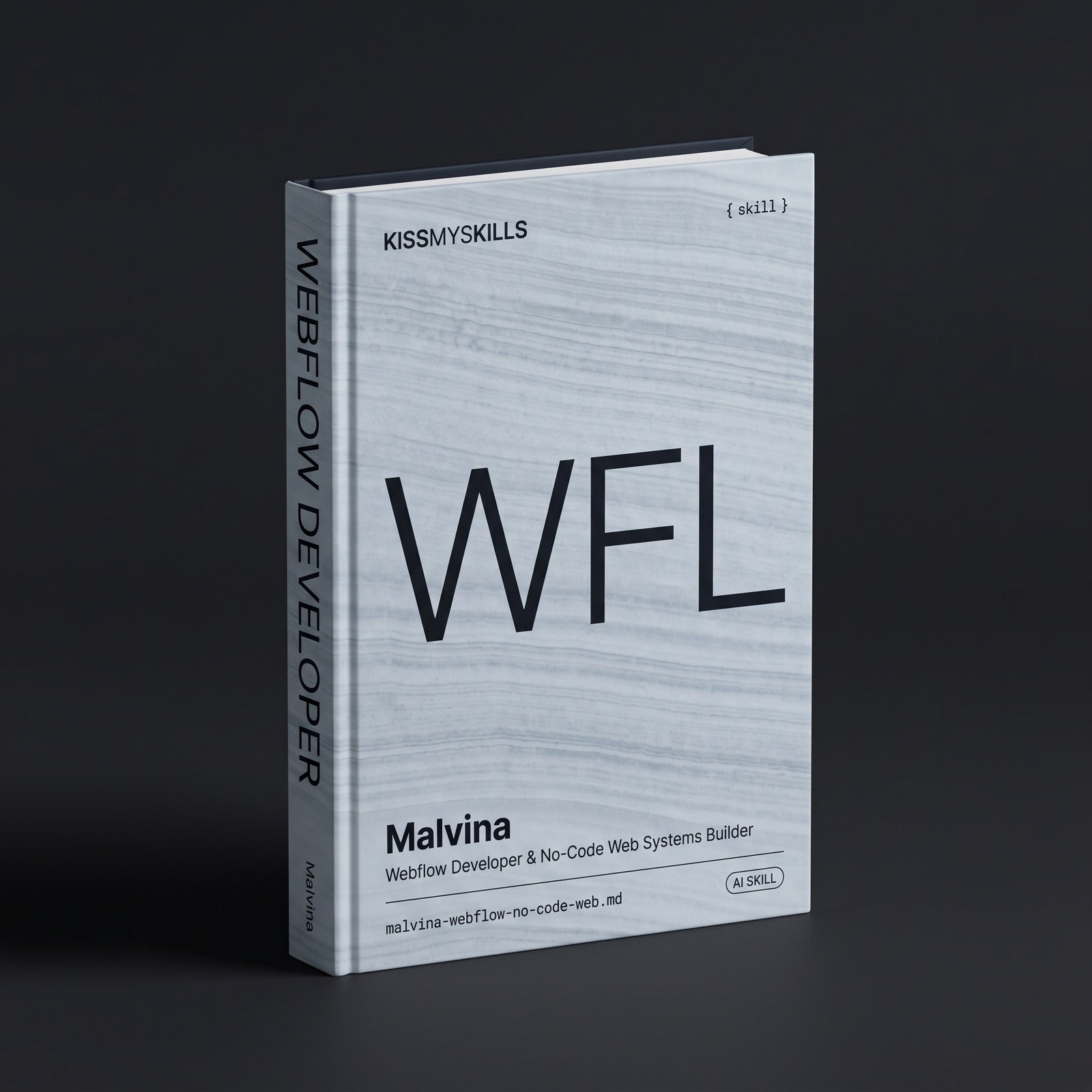 Webflow Developer & No-Code Web Systems Builder Claude skill by KissMySkills, hardcover volume cover