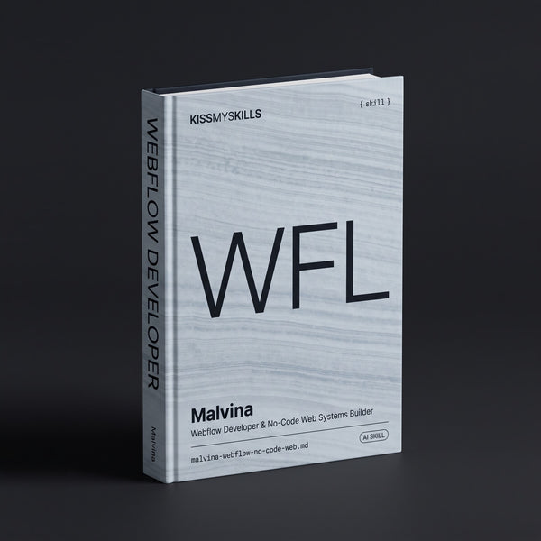 Webflow Developer & No-Code Web Systems Builder Claude skill by KissMySkills, hardcover volume cover