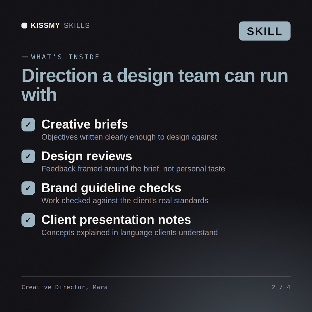 What's inside the Creative Director, Mara AI skill: Creative briefs, Design reviews, Brand guideline checks, Client presentation notes