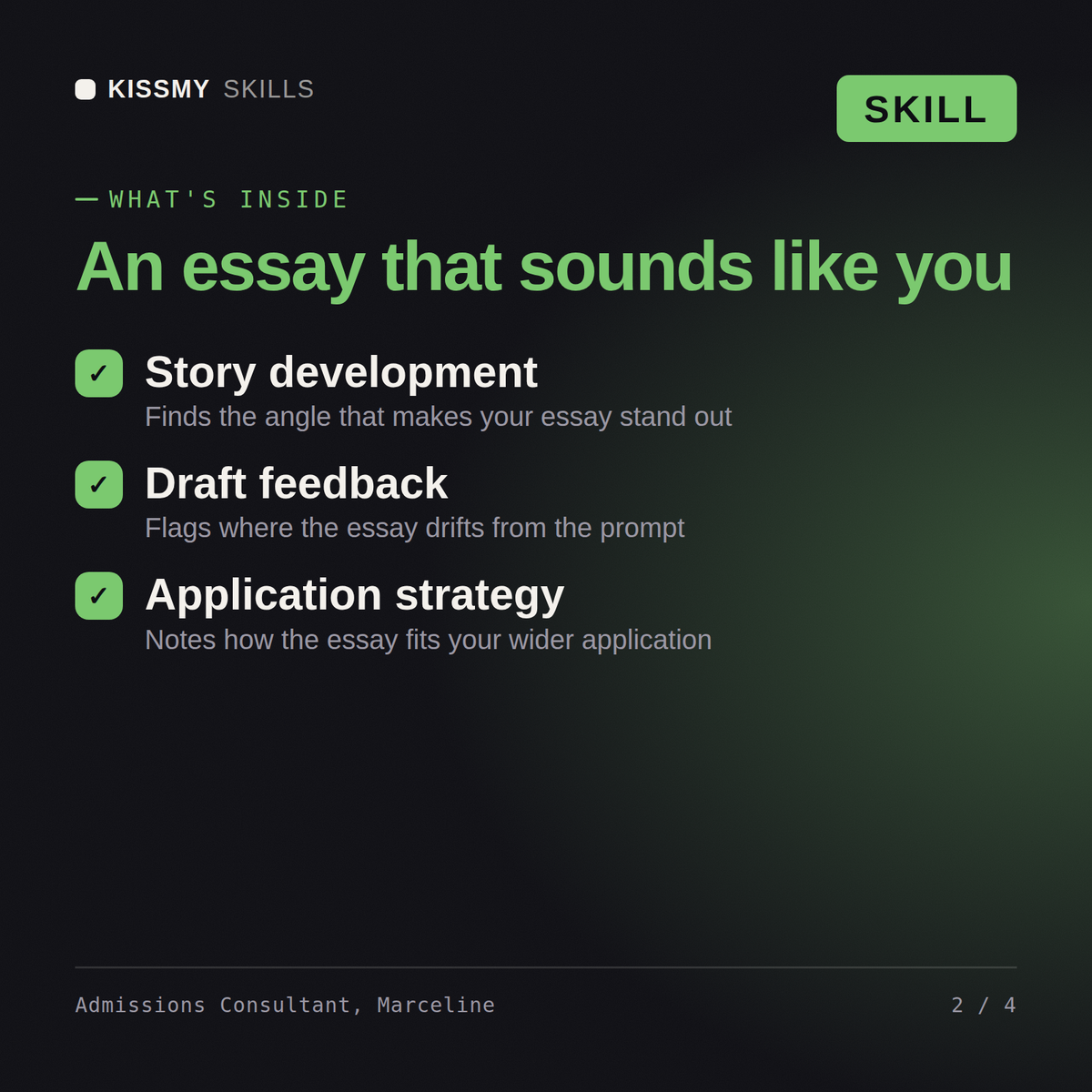 What's inside the Admissions Consultant, Marceline AI skill: Story development, Draft feedback, Application strategy
