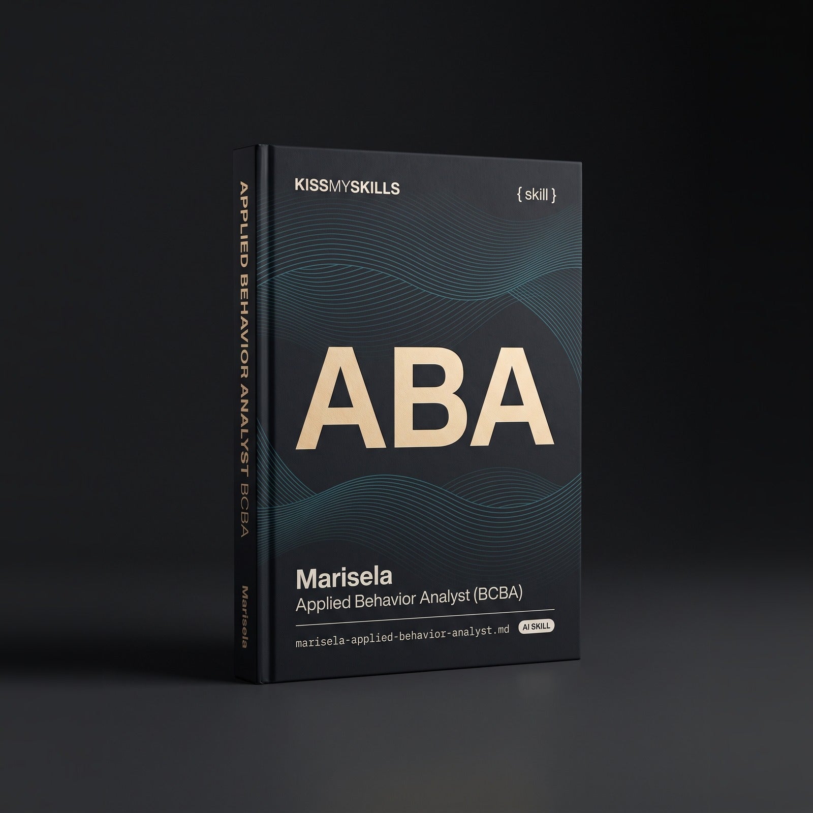 Marisela - Applied Behavior Analyst (BCBA) Claude skill by KissMySkills, hardcover volume cover