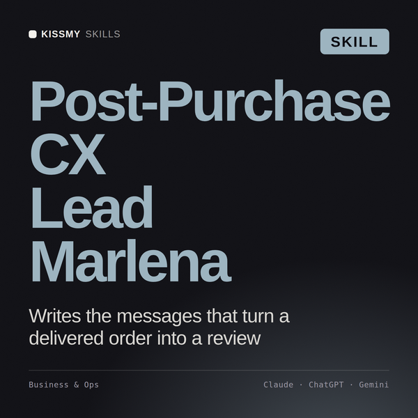 Post-Purchase CX Lead, Marlena AI skill by KissMySkills, cover