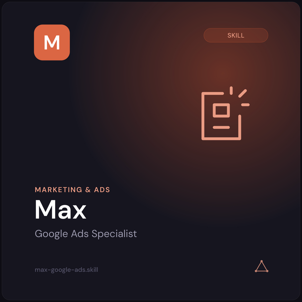 Max — Google Ads Specialist AI Skill preview 3