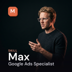 Max — Google Ads Specialist AI Skill