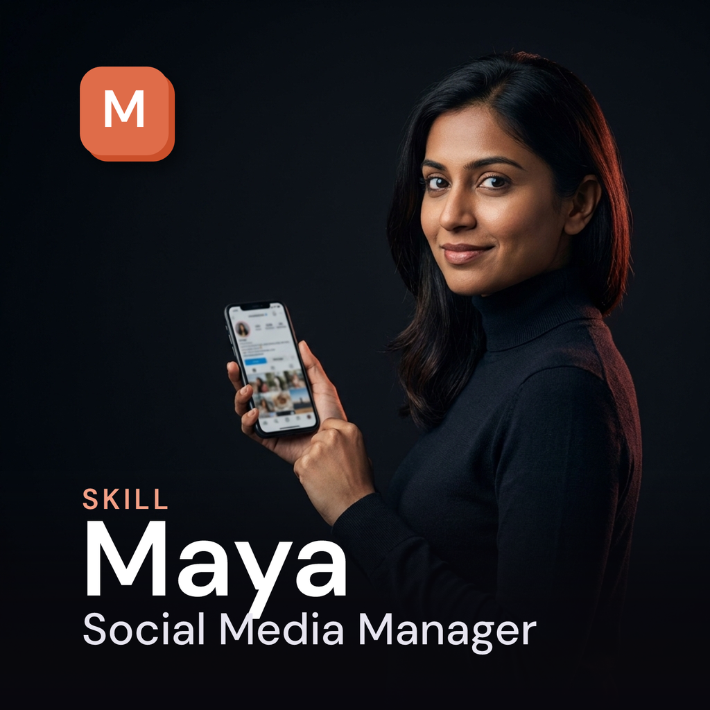 Maya — Social Media Manager AI Skill