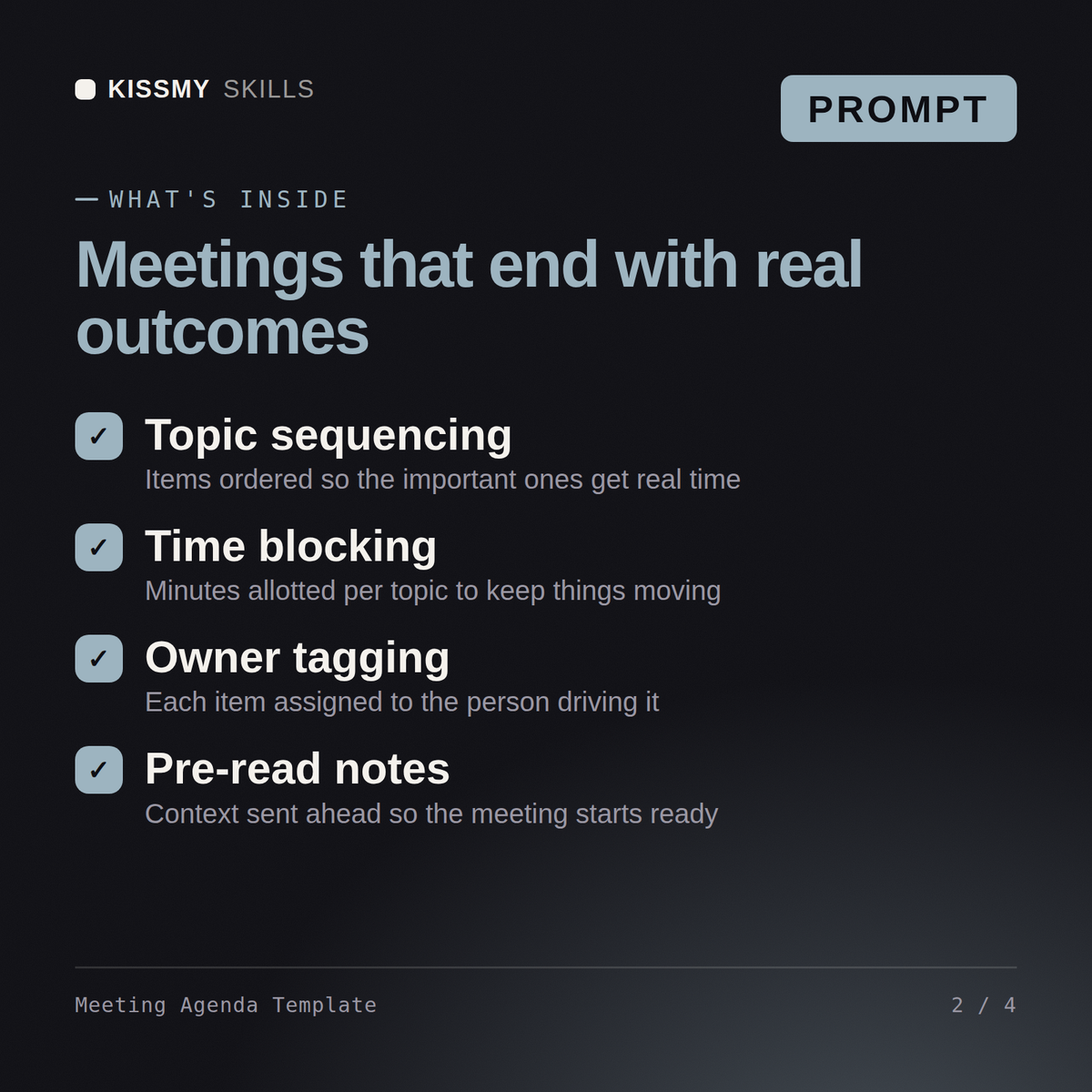 What's inside the Meeting Agenda Template AI prompt: Topic sequencing, Time blocking, Owner tagging, Pre-read notes