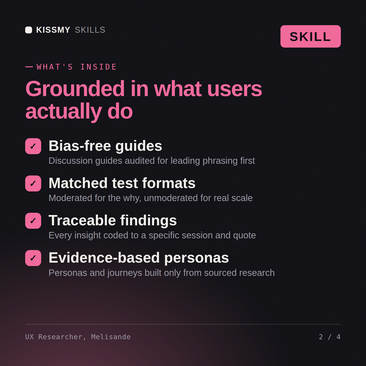 What's inside the UX Researcher, Melisande AI skill: Bias-free guides, Matched test formats, Traceable findings, Evidence-based personas