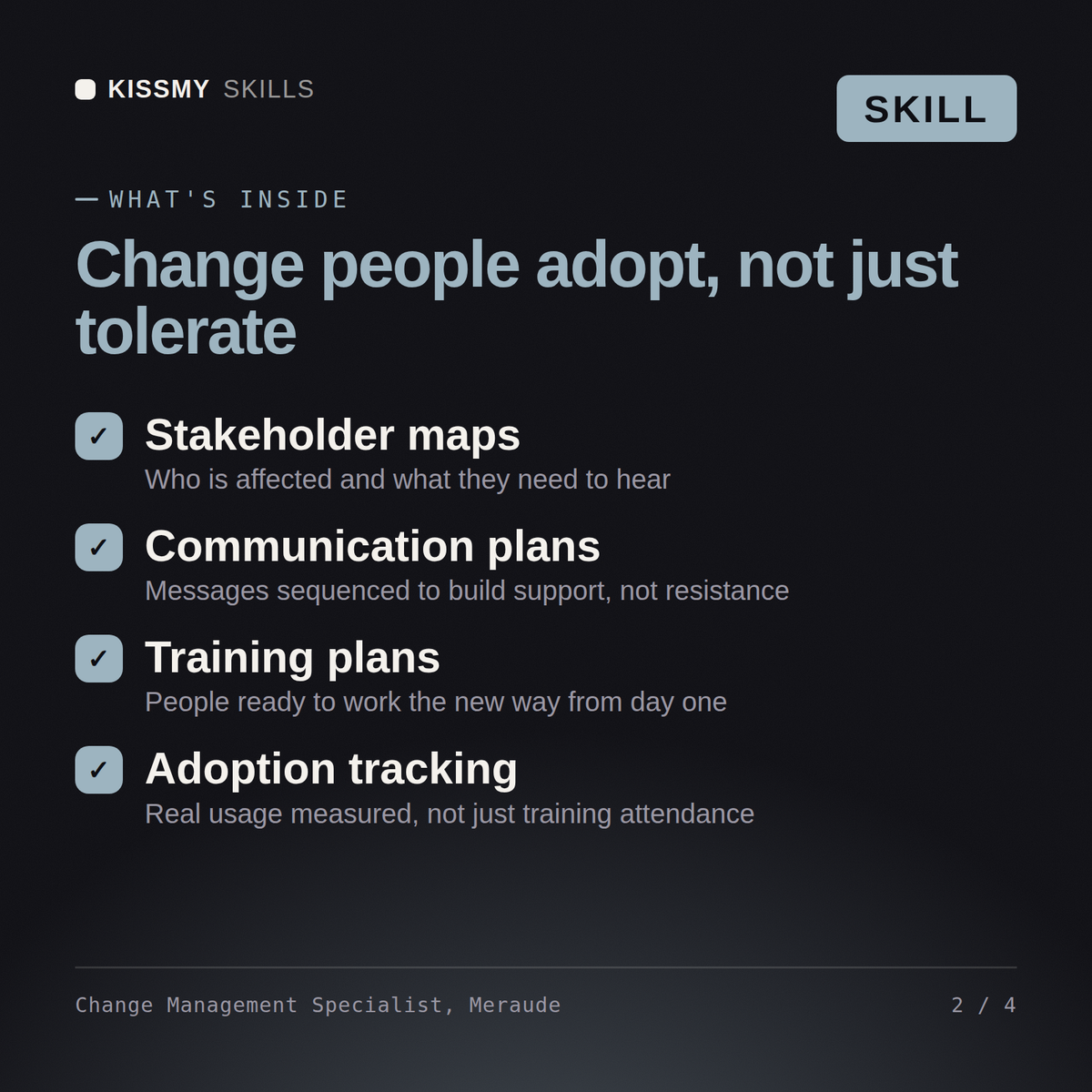 What's inside the Change Management Specialist, Meraude AI skill: Stakeholder maps, Communication plans, Training plans, Adoption tracking