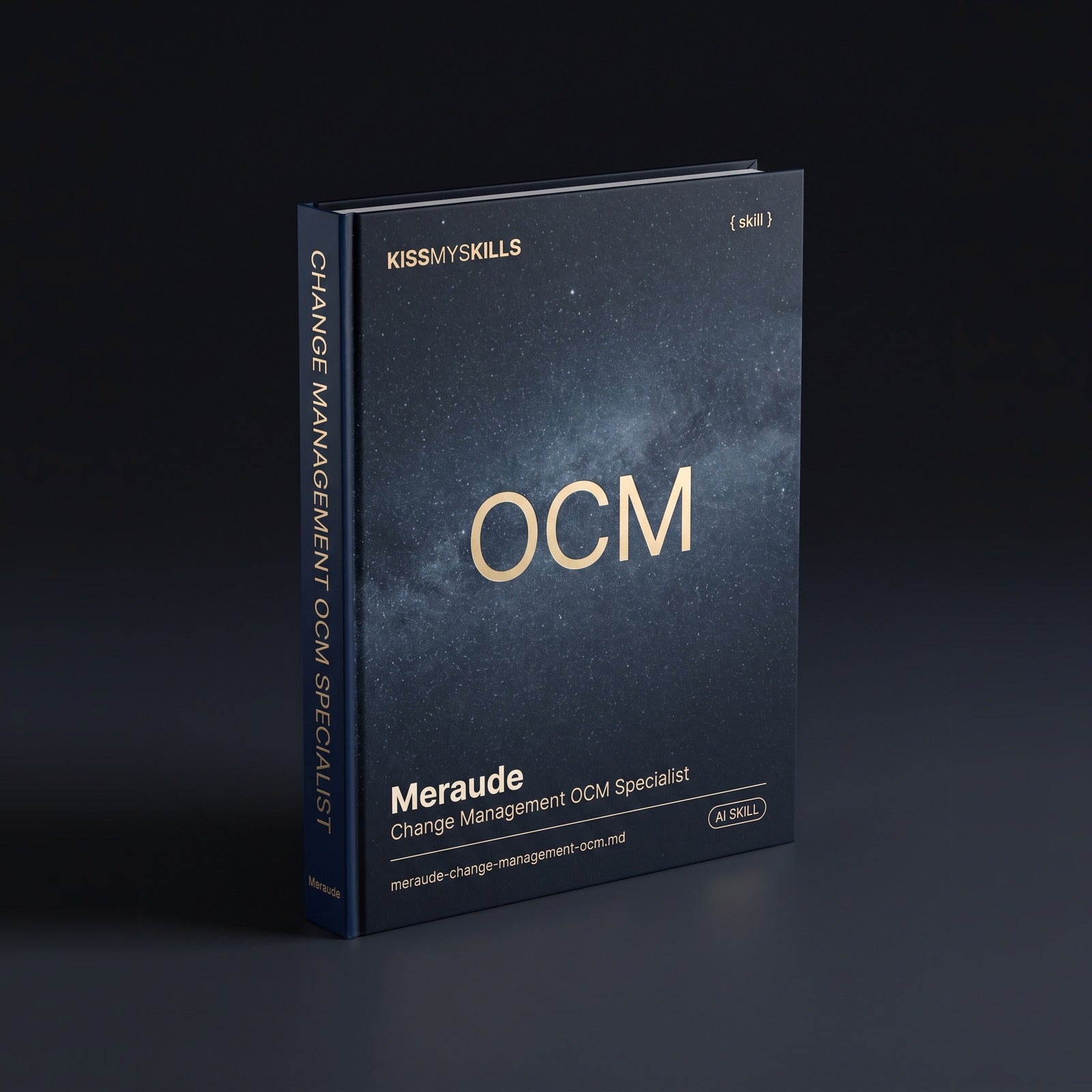 Change Management (OCM) Specialist Claude skill by KissMySkills, hardcover volume cover