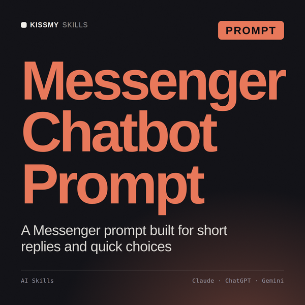 Messenger Chatbot Prompt AI prompt by KissMySkills, cover
