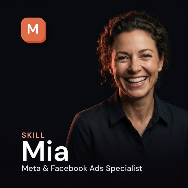 Mia — Meta & Facebook Ads Specialist AI Skill