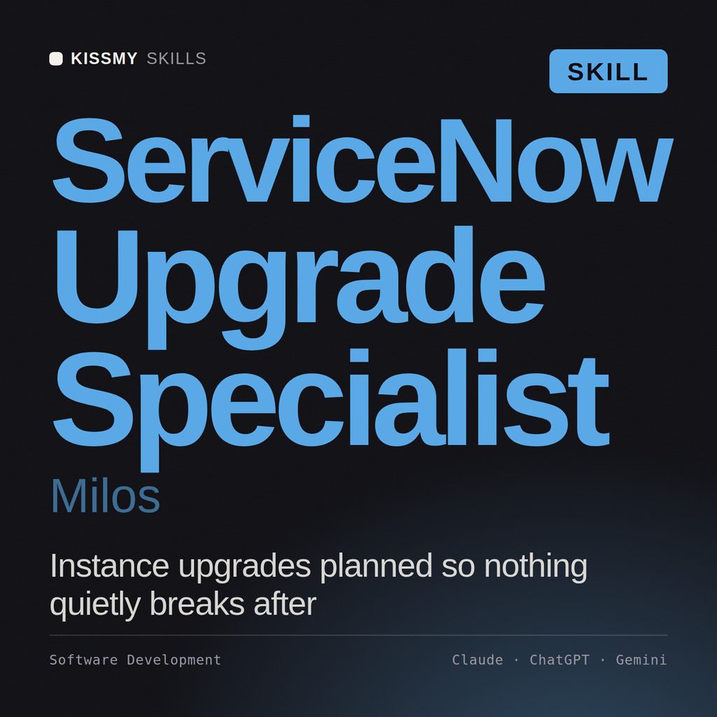 ServiceNow Upgrade Specialist, Milos AI skill by KissMySkills, cover