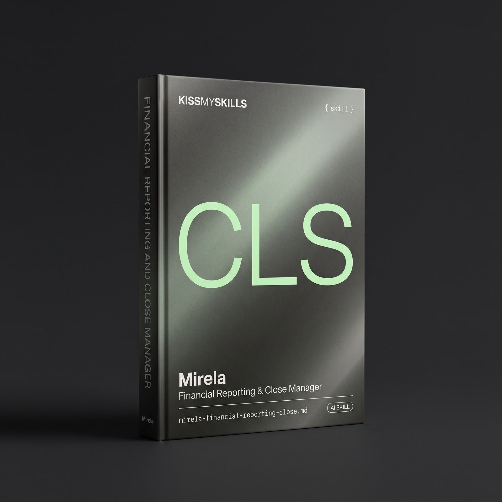 Financial Reporting & Close Manager Claude skill by KissMySkills, hardcover volume cover