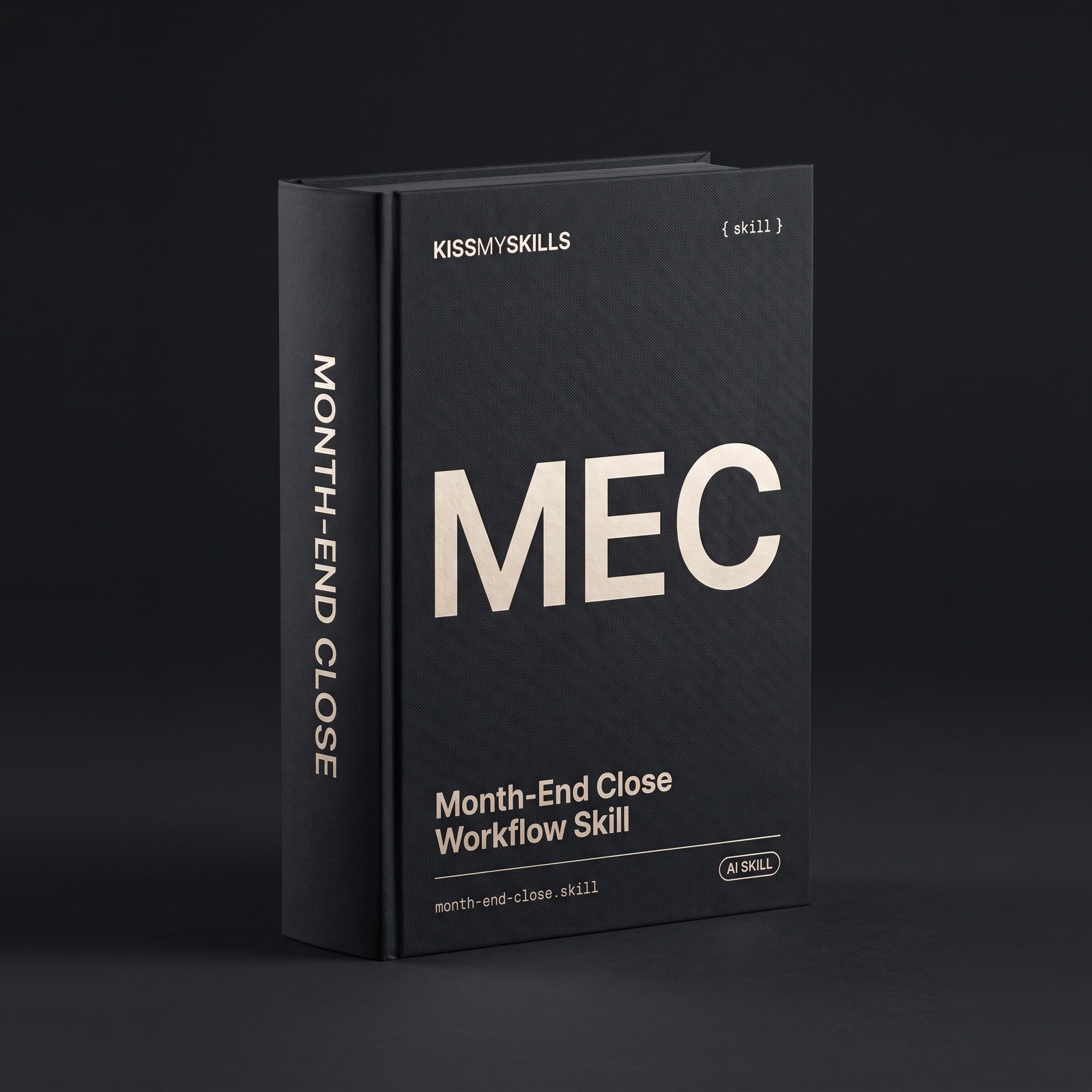 Month-End Close Claude skill by KissMySkills, deep graphite-black bookcloth cover with the monogram MEC