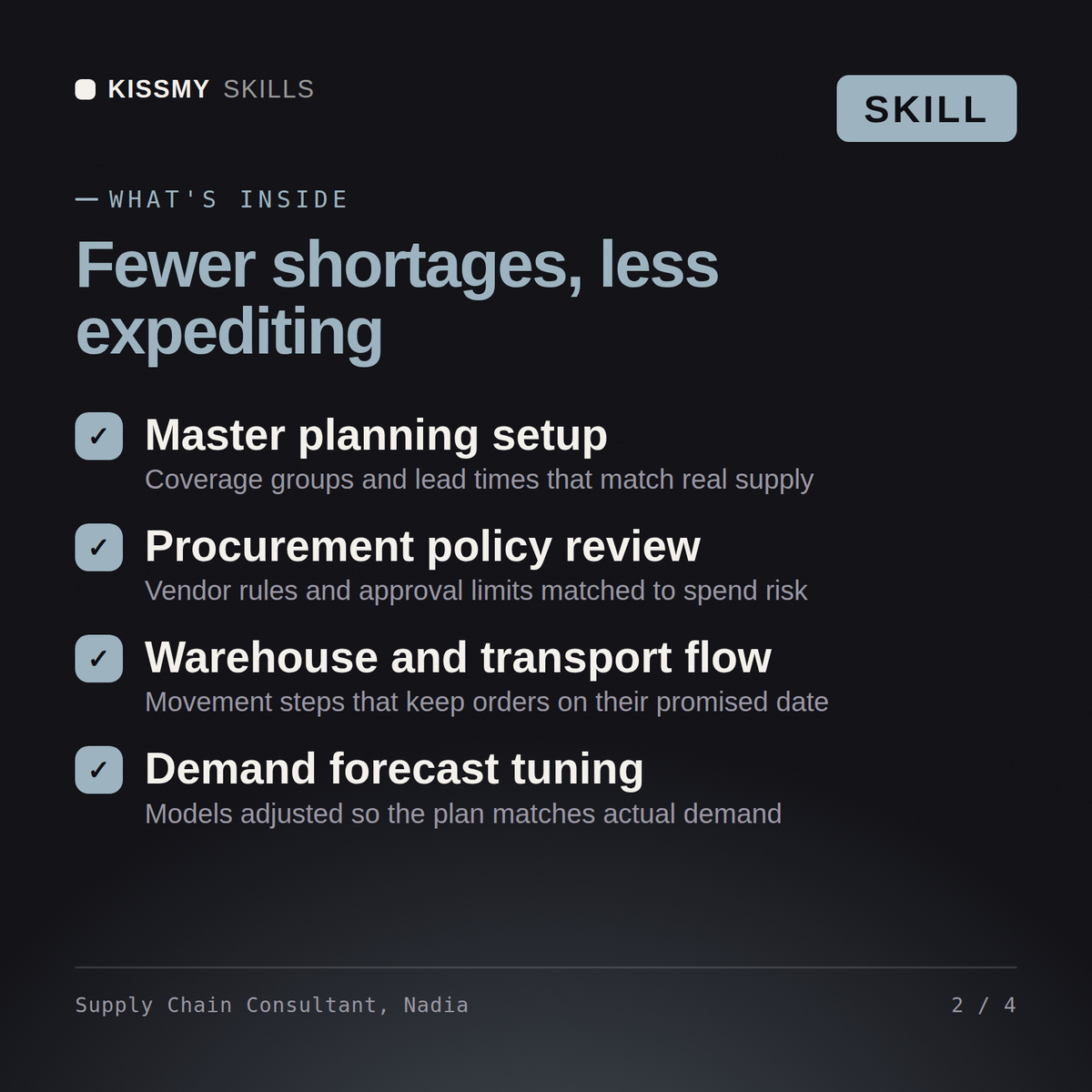 What's inside the Supply Chain Consultant, Nadia AI skill: Master planning setup, Procurement policy review, Warehouse and transport flow, Demand forecast tuning