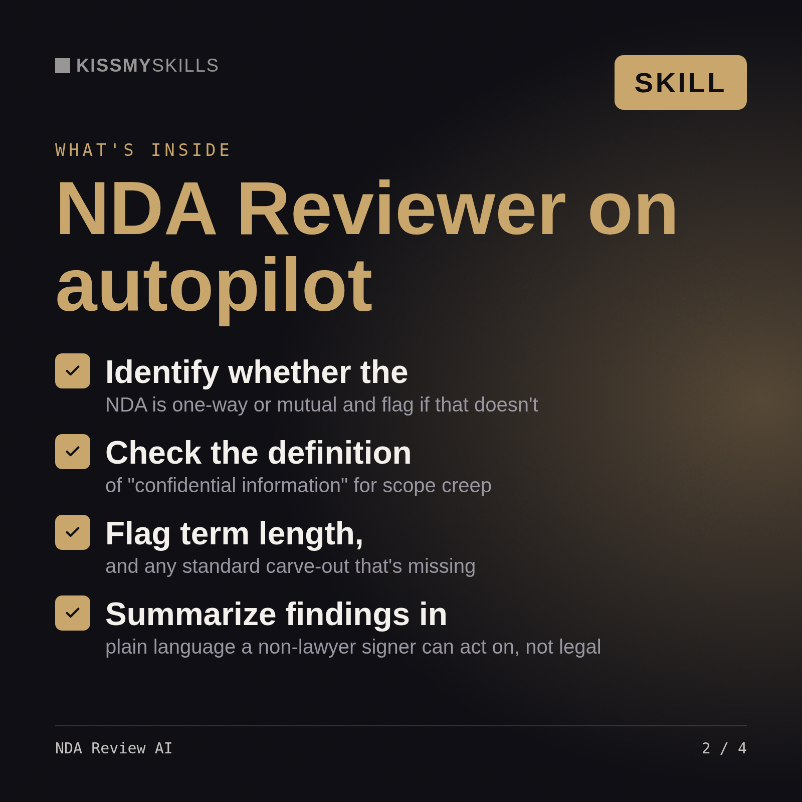 What's inside the NDA Review AI skill: Identify whether the, Check the definition, Flag term length,, Summarize findings in