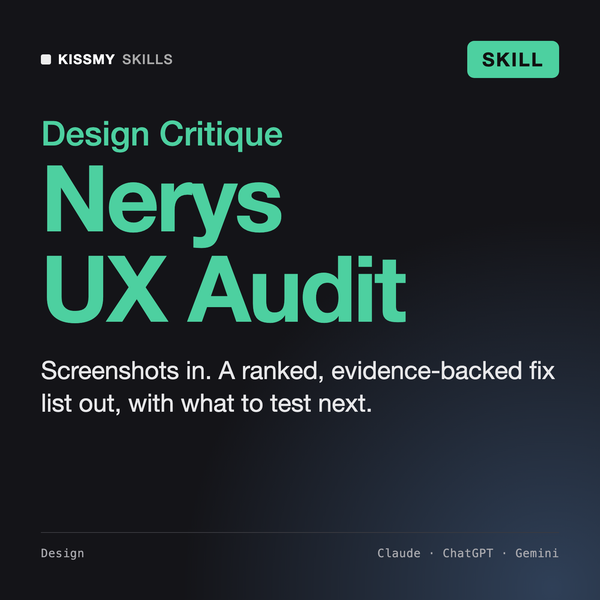 Nerys - UX Audit & Design Critique AI skill by KissMySkills, cover
