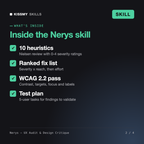 What's inside the Nerys - UX Audit & Design Critique AI skill: 10 heuristics, Ranked fix list, WCAG 2.2 pass, Test plan