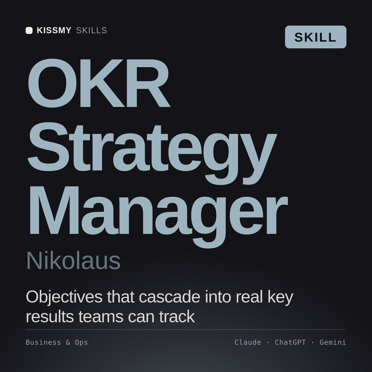 OKR Strategy Manager, Nikolaus AI skill by KissMySkills, cover