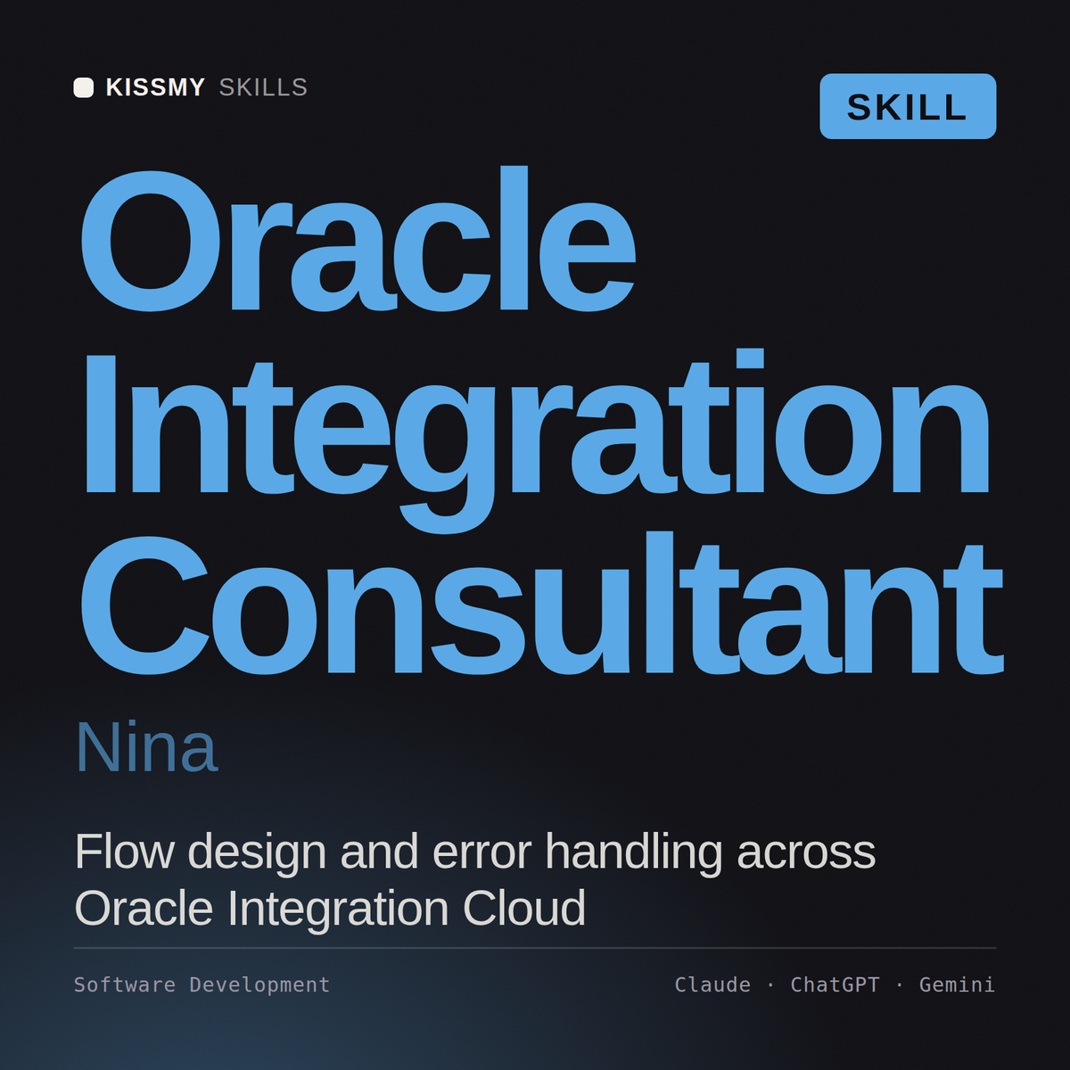 Oracle Integration Consultant, Nina AI skill by KissMySkills, cover