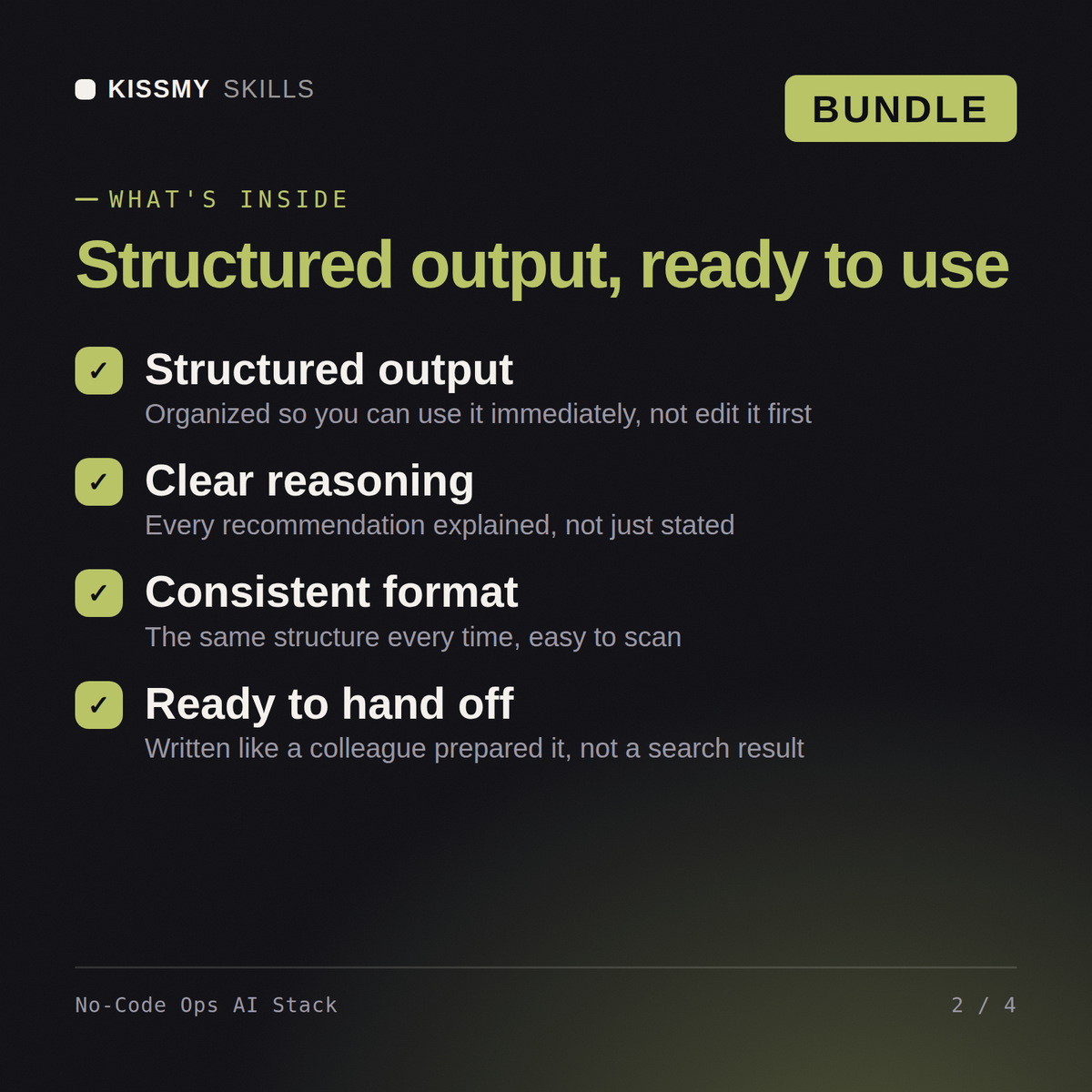 What's inside the No-Code Ops AI Stack AI bundle: Structured output, Clear reasoning, Consistent format, Ready to hand off