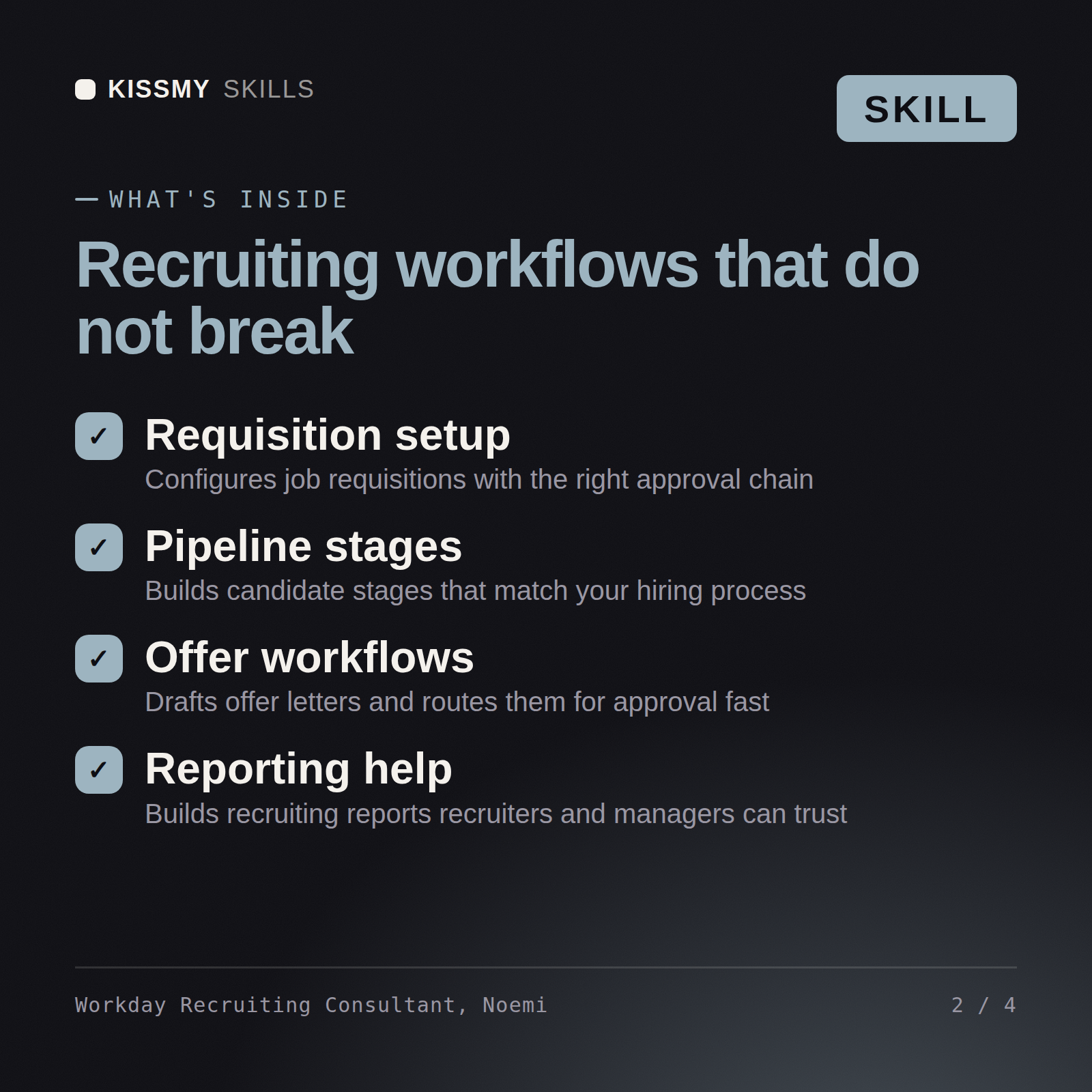 What's inside the Workday Recruiting Consultant, Noemi AI skill: Requisition setup, Pipeline stages, Offer workflows, Reporting help
