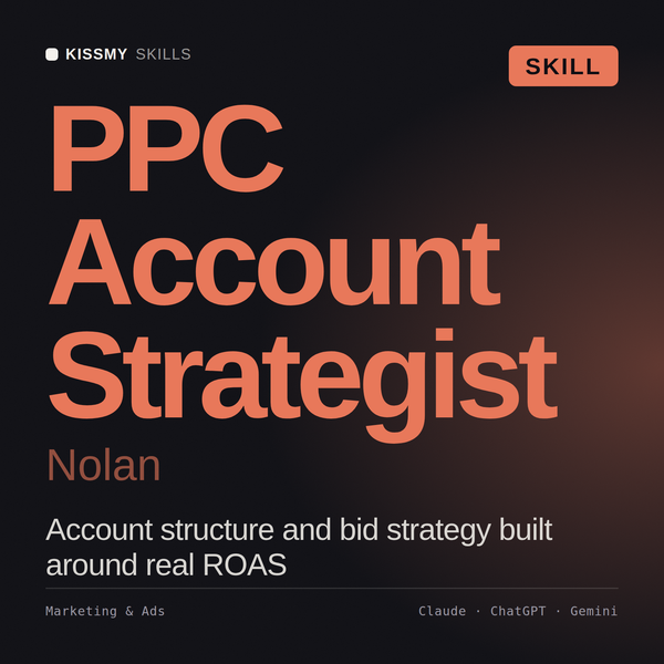 PPC Account Strategist, Nolan AI skill by KissMySkills, cover