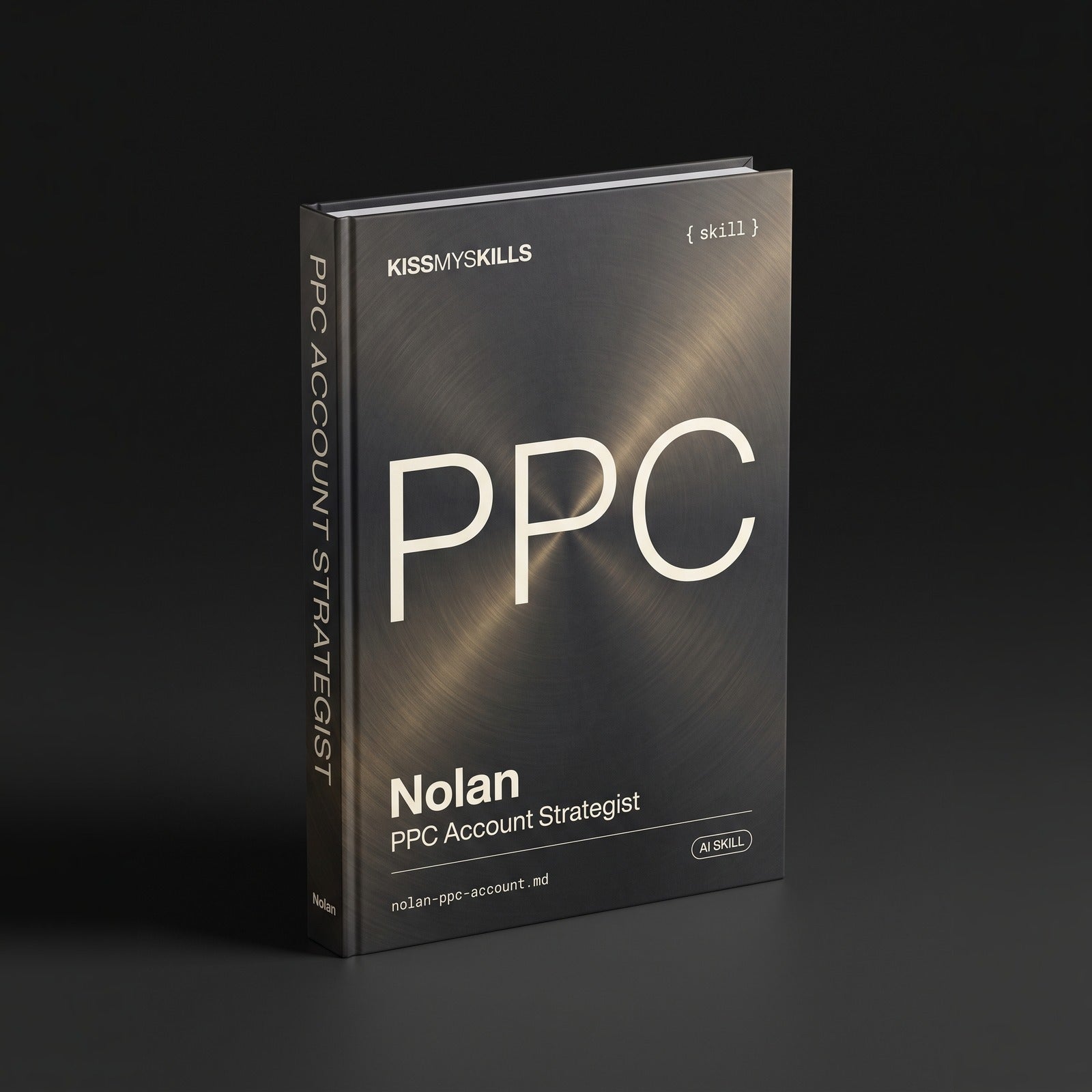 PPC Account Strategist Claude skill by KissMySkills, hardcover volume cover