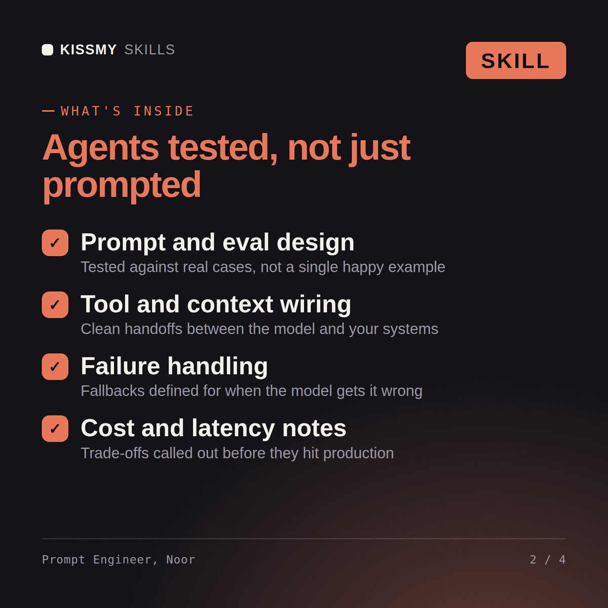 What's inside the Prompt Engineer, Noor AI skill: Prompt and eval design, Tool and context wiring, Failure handling, Cost and latency notes