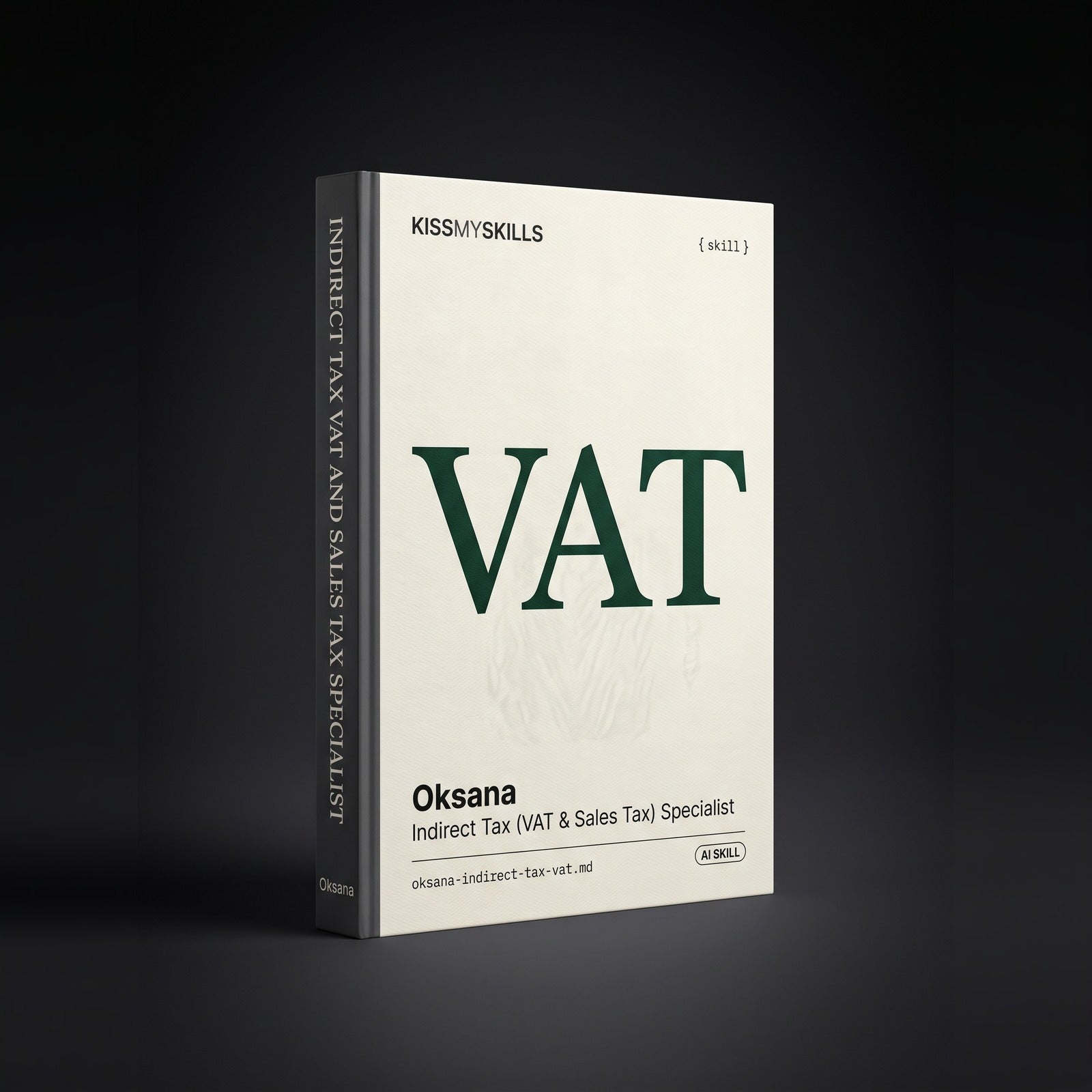Indirect Tax (VAT & Sales Tax) Specialist Claude skill by KissMySkills, hardcover volume cover