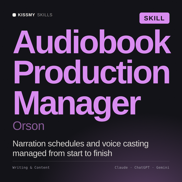 Audiobook Production Manager, Orson AI skill by KissMySkills, cover
