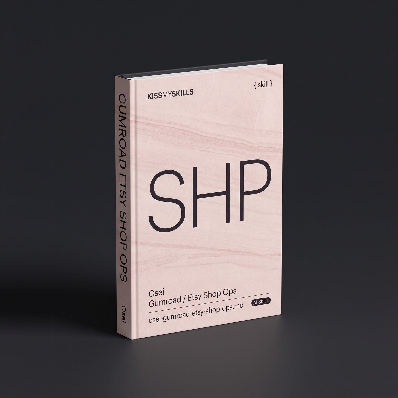 Gumroad / Etsy Shop Ops Claude skill by KissMySkills, hardcover volume cover