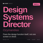 Design Systems Director, Ozymandias AI skill by KissMySkills, cover