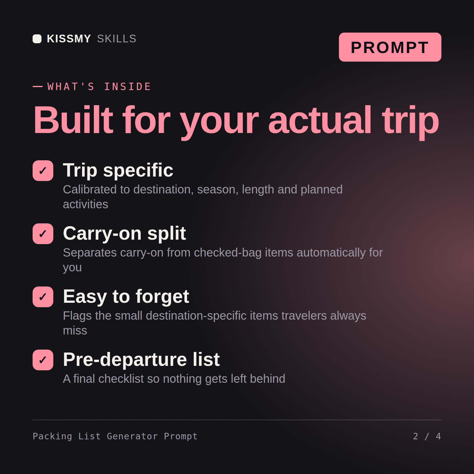 What's inside the Packing List Generator Prompt AI prompt: Trip specific, Carry-on split, Easy to forget, Pre-departure list