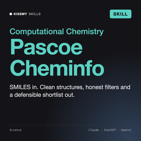 Pascoe - Cheminformatics & Drug Discovery Scientist AI skill by KissMySkills, cover
