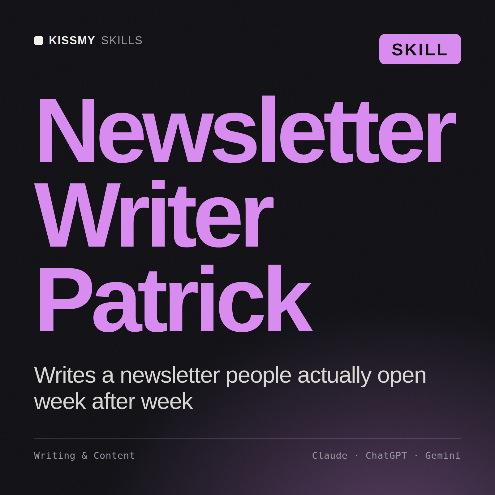 Newsletter Writer, Patrick AI skill by KissMySkills, cover