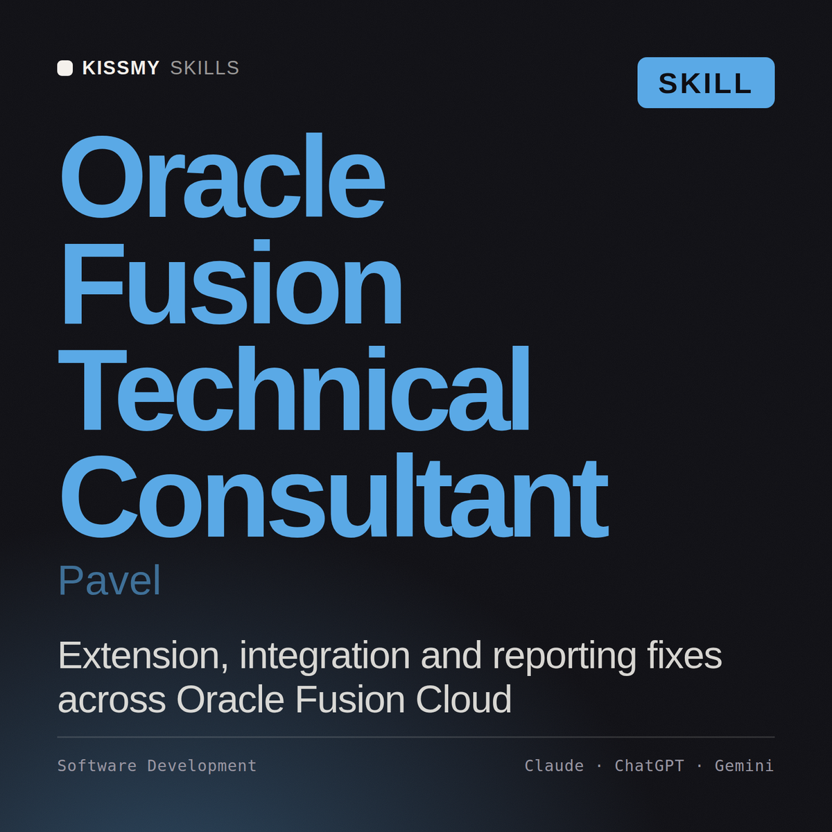 Oracle Fusion Technical Consultant, Pavel AI skill by KissMySkills, cover