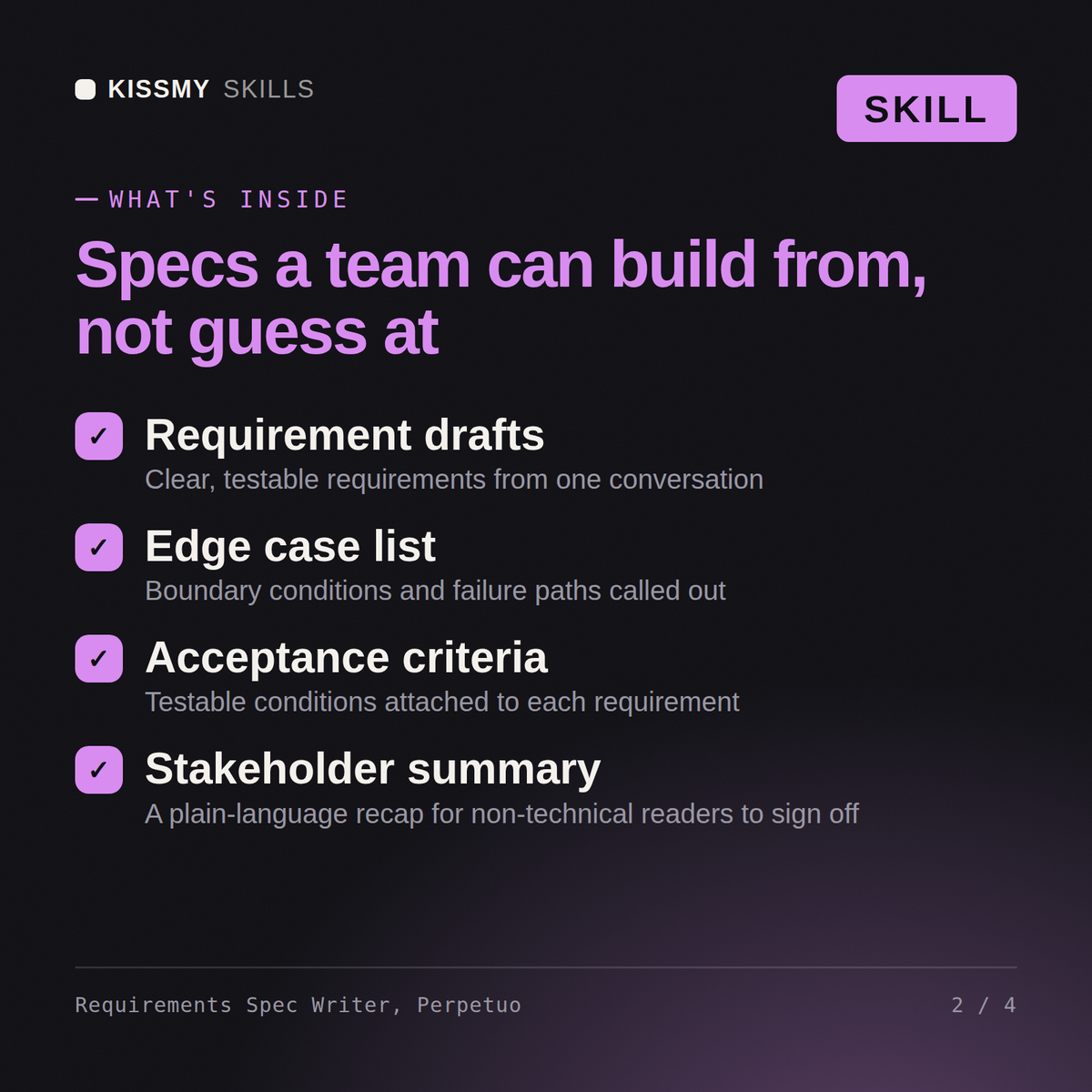 What's inside the Requirements Spec Writer, Perpetuo AI skill: Requirement drafts, Edge case list, Acceptance criteria, Stakeholder summary