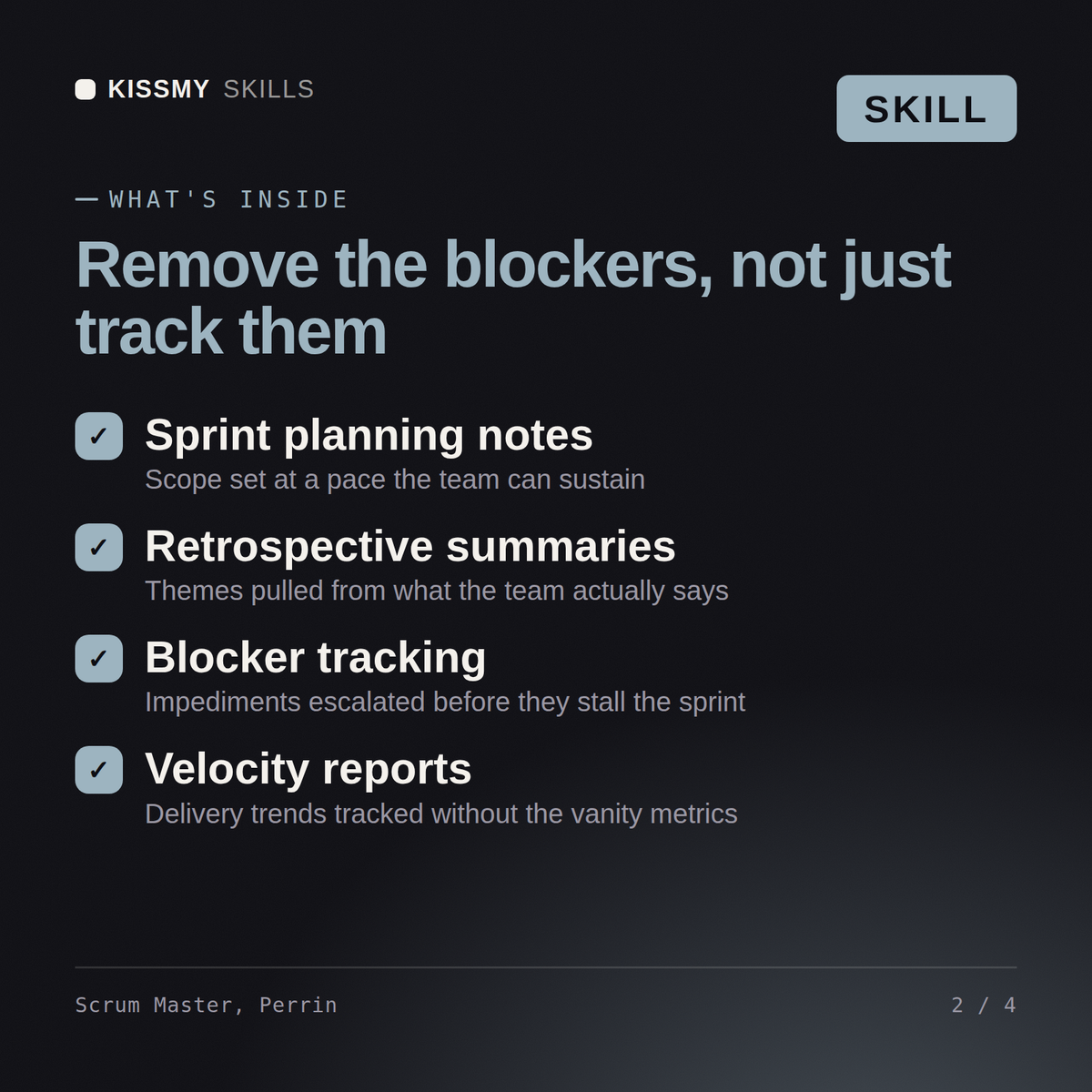 What's inside the Scrum Master, Perrin AI skill: Sprint planning notes, Retrospective summaries, Blocker tracking, Velocity reports