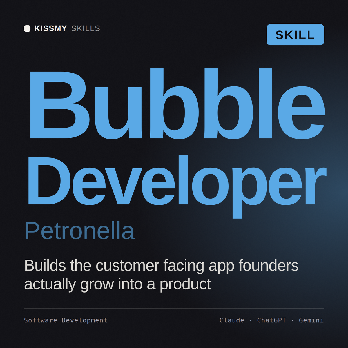 Bubble Developer, Petronella AI skill by KissMySkills, cover