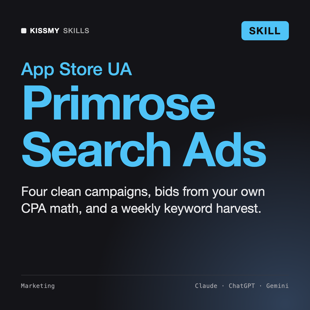 Primrose - Apple Search Ads Manager AI skill by KissMySkills, cover