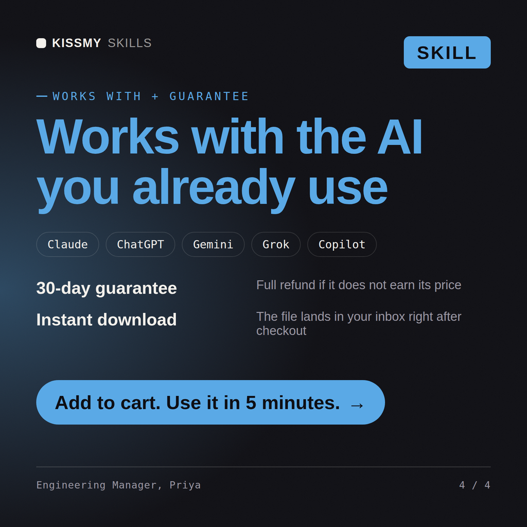 The Engineering Manager, Priya AI skill works with Claude, ChatGPT, Gemini and any AI chat, 30-day money-back guarantee