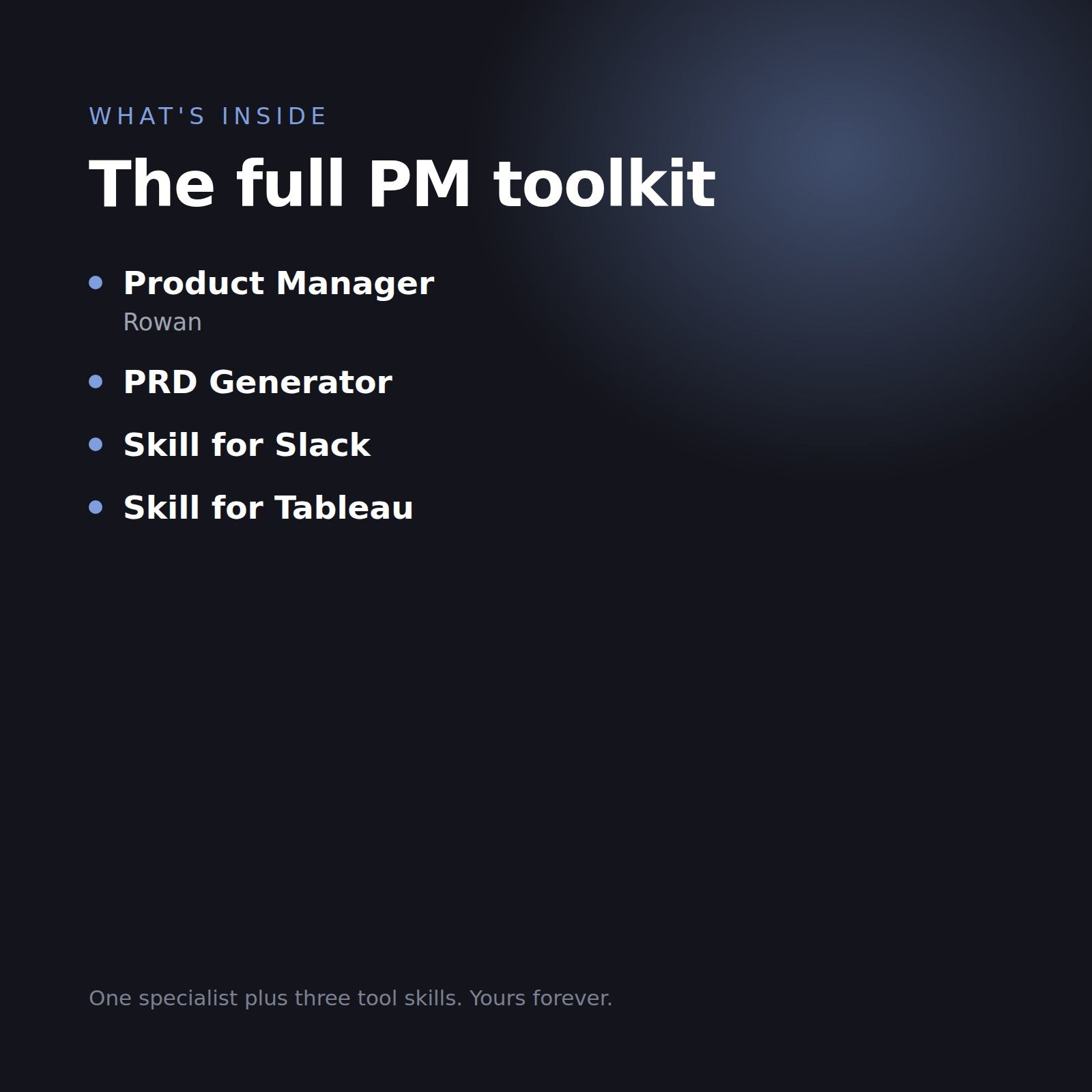 What is inside the Product Manager Bundle: Product Manager skill plus PRD Generator, Slack and Tableau tool skills