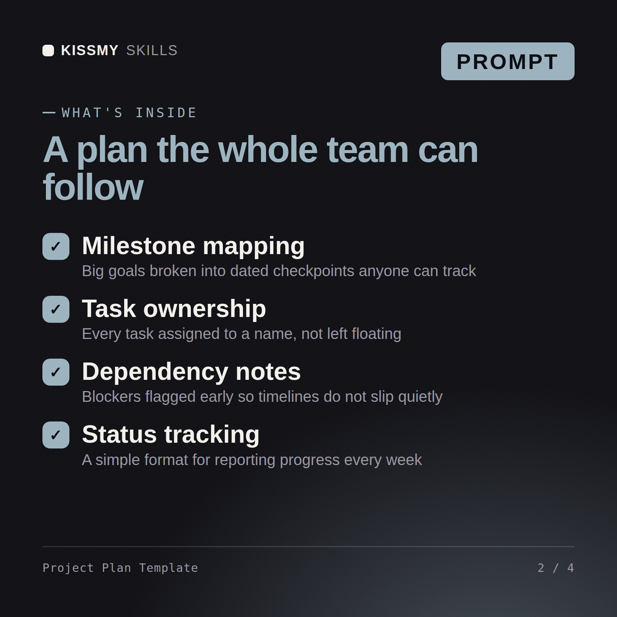 What's inside the Project Plan Template AI prompt: Milestone mapping, Task ownership, Dependency notes, Status tracking