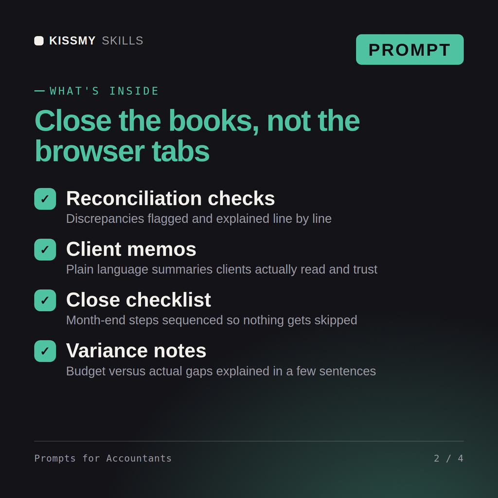 What's inside the Prompts for Accountants AI prompt: Reconciliation checks, Client memos, Close checklist, Variance notes