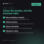 What's inside the Prompts for Accountants AI prompt: Reconciliation checks, Client memos, Close checklist, Variance notes